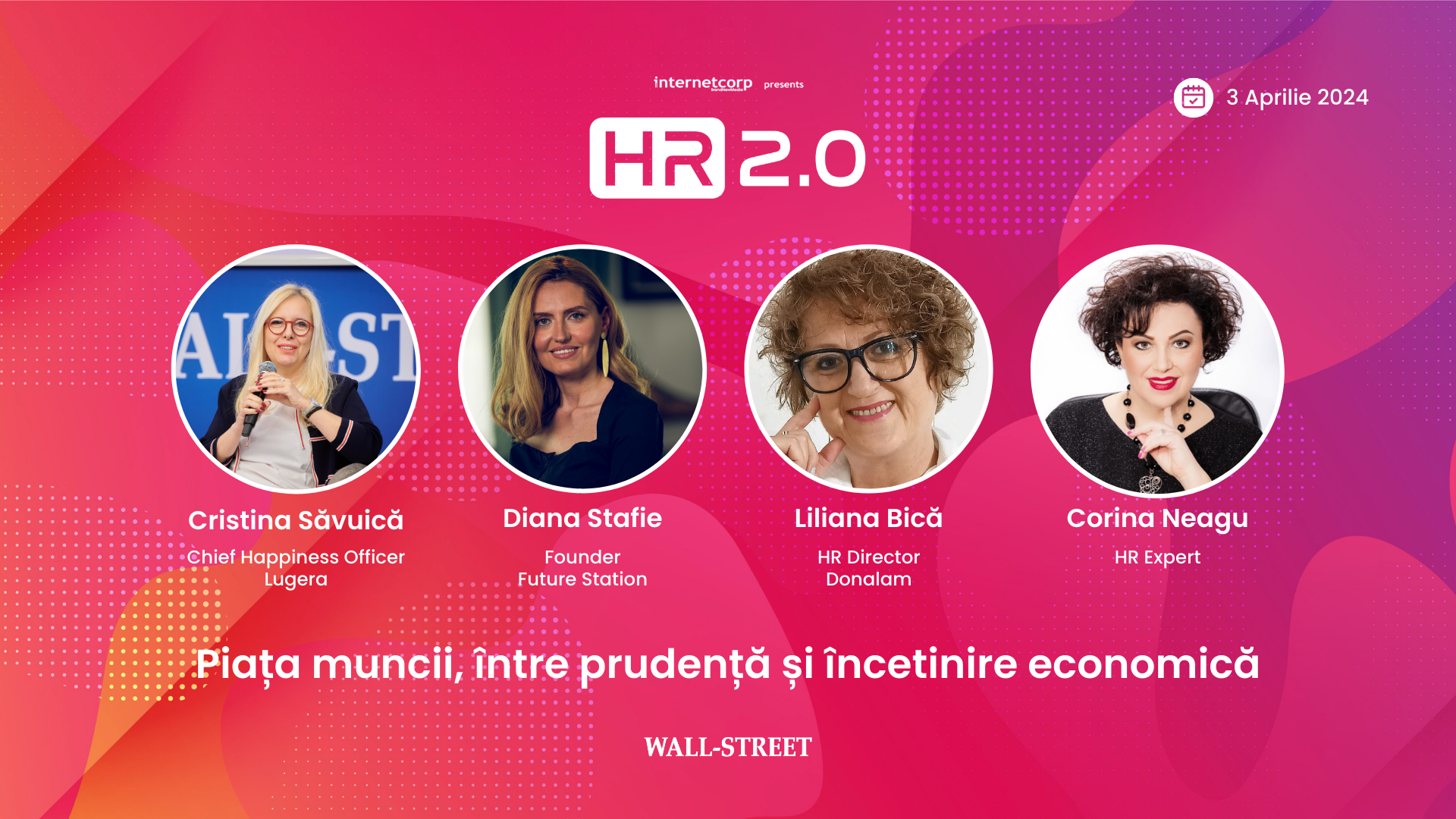 Wall-Street.ro te invită la cel mai așteptat eveniment din industria de resurse umane: HR 2.0 - Piața muncii, între prudență și încetinire economică, organizat pe 3 aprilie