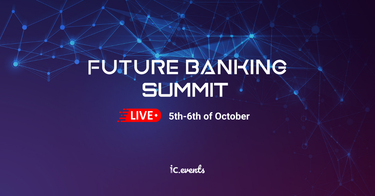 FUTURE BANKING SUMMIT | IC EVENTS